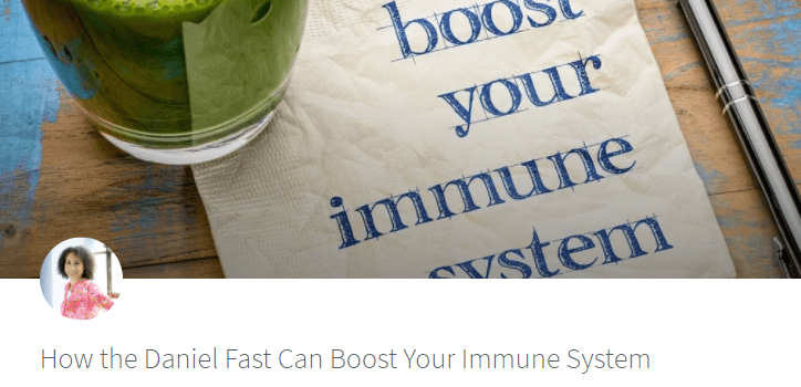 screenshot of a blog post entitled How the Daniel Fast Can Boost Your Immune System, along with a photo of a green smoothie.