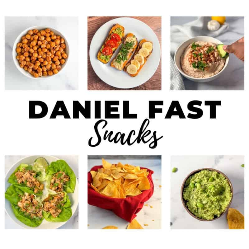Daniel Fast Snacks graphic with six snacks and appetizers.