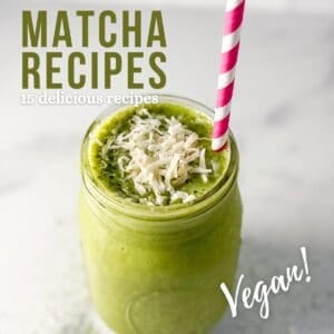 Matcha recipes round up graphic with a matcha smoothie.